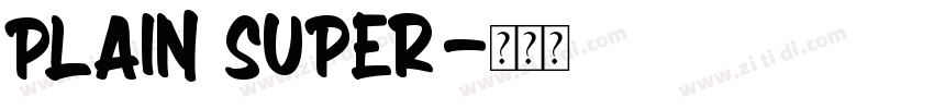 Plain Super字体转换